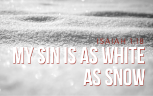 My Sin is as White as Snow