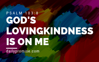 God's Lovingkindness is on Me