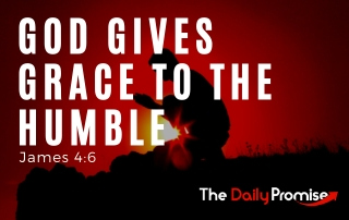 God Gives Grace to the Humble - James 4:7