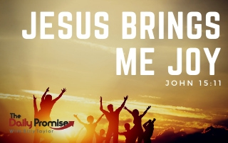 Jesus Brings Me Joy - John 15:11