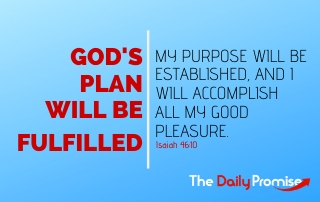 God's Plan Will Be Fulfilled - Isaiah 46:10