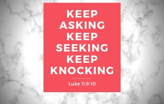 Keep Asking, Keep Seeking, Keep Knocking - Luke 11:9-10 On a Red Background