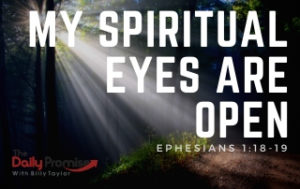 My Spiritual Eyes Are Open - Ephesians 1:18-19