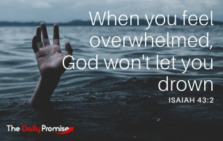 When You Feel Overwhelmed, God Will Not Let You Drown - Isaiah 53:2
