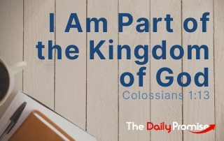 I Am Part of the Kingdom of God - Colossians 1:13