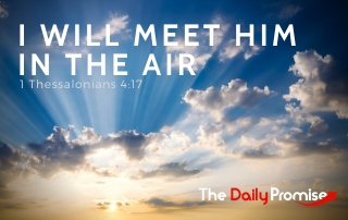 I Will Meet Him in the Air - 1 Thessalonians 4:17