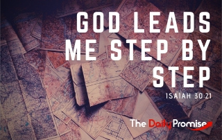 God Leads Me Step by Step - Isaiah 30:21