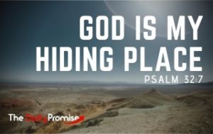 God is My Hiding Place - Psalm 32:7