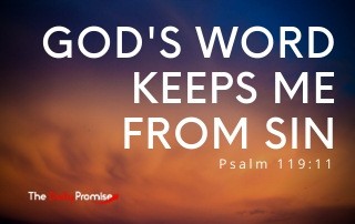 God's Word Keeps Me From Sin - Psalm 119:11