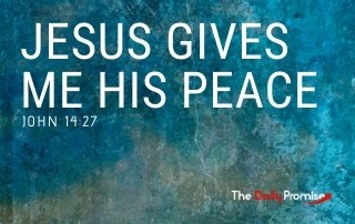 Jesus Gives Me His Peace - John 14:27