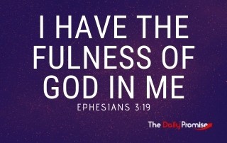 I Have the Fulness of God in Me - Ephesians 3:19