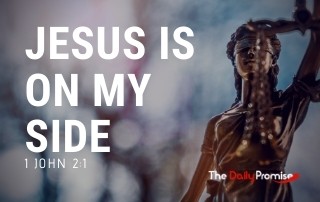 Jesus is on my side - 1 John 2:1