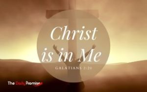 Christ is in Me - Galatians 2:20