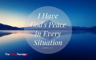 I Have God's Peace in Every Situation - 2 Thessalonians 3:16