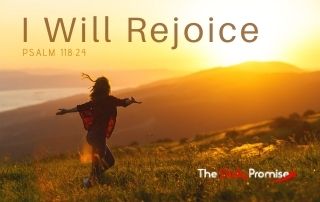 I Will Rejoice - Psalm 118:24