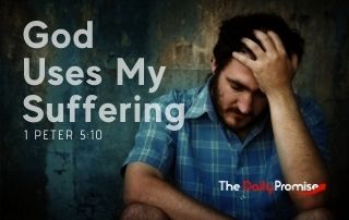 God Uses My Suffering - 1 Peter 5:10