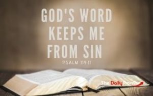 God's Word Keeps Me From Sin - Psalm 119:11