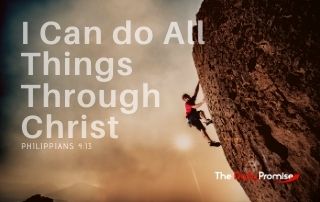 I Can Do All Things Through Christ - Philippians 4:13