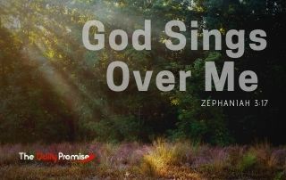 God Sings Over Me - Zephaniah 3:17