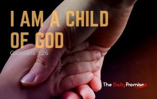 I Am a Child of God - Galatians 3:26