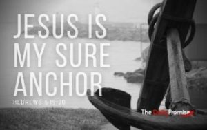 Jesus is My Secure Anchor - Hebrews 6:19