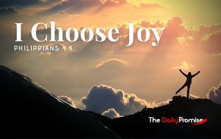 I Choose Joy - Philippians 4:4