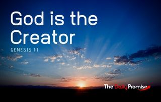 God is the Creator - Genesis 1:1