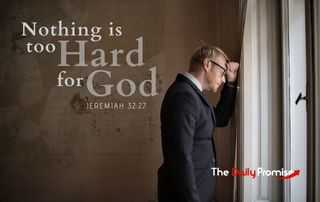 Nothing is too Hard for God - Jeremiah 32:27