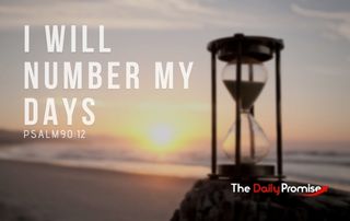I Will Number My Day - Psalm 90:12