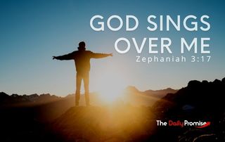 God Sings Over Me - Zephaniah 3:17