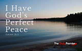 I Have God's Perfect Peace - Isaiah 26:3