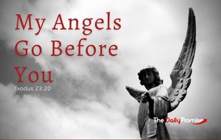 Angels Go Before You - Exodus 23:20