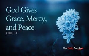 God Gives Grace, Mercy, and Peace - 2 John 1:3