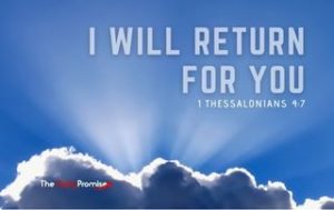 I Will Return for You - 1 Thessalonians 4:17