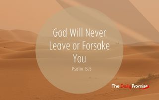 God All Never Leave or Forsake You - Hebrews 13:5