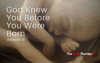 God Knew You Before You Were Born - Jeremiah 1:5