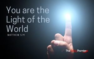 You are the Light of the World - Matthew 5:14