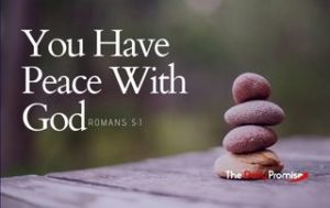 You Have Peace With God - Romans 5:1