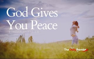 God Gives Peace - 2 Thessalonians 3:16