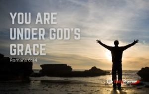 You are Under God's Grace - Romans 6:14
