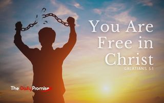 You Are Free in Christ - Galatians 5:1