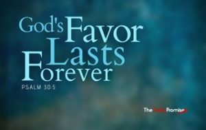 God's Favor Lasts Forever - Psalm 30:5