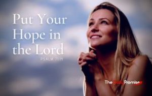 Put Your Hope in the Lord - Psalm 71:14