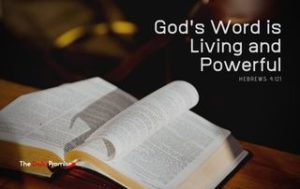 Hebrews 4:12 - God's Word is Living and Powerful