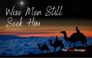 Wise Men Still Seek Him - Matthew 2:1-2