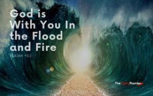 Waves parting - God is with you in the flood and fire - Isaiah 43:10