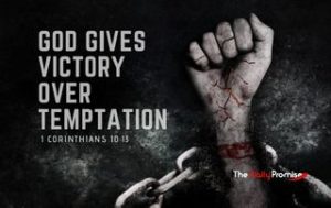 God Gives Victory Over Temptation - 1 Corinthians 10:13