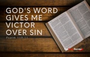 Bible with the text - God's Word Gives Me Victory Over Sing - Psalm 119:11