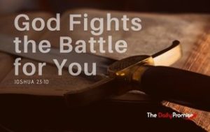 Sword laying on table with the words - God Fight the Battle for You - Joahua 23:10