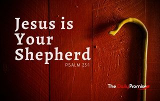 Shepherd's staff on a dark red background. "Jesus is Your Shepherd" Psalm 23:1